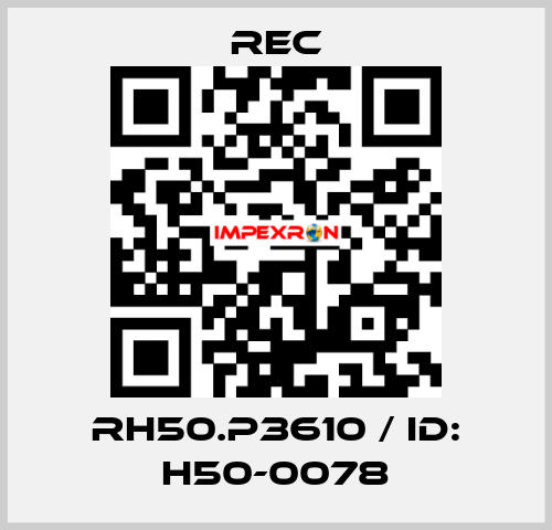 RH50.P3610 / ID: H50-0078 REC