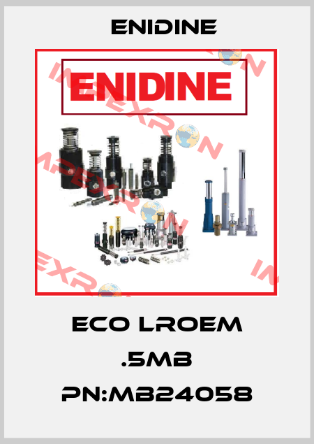 ECO LROEM .5MB PN:MB24058 Enidine