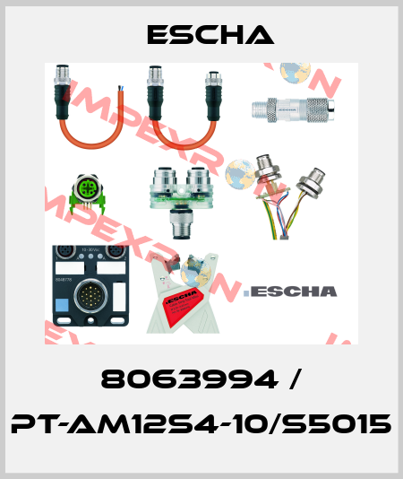 8063994 / PT-AM12S4-10/S5015 Escha