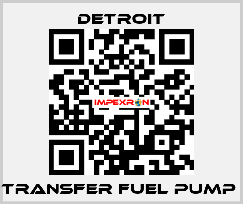 TRANSFER FUEL PUMP  Detroit
