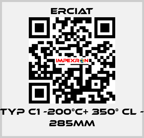 TYP C1 -200°C+ 350° CL - 285MM ERCIAT
