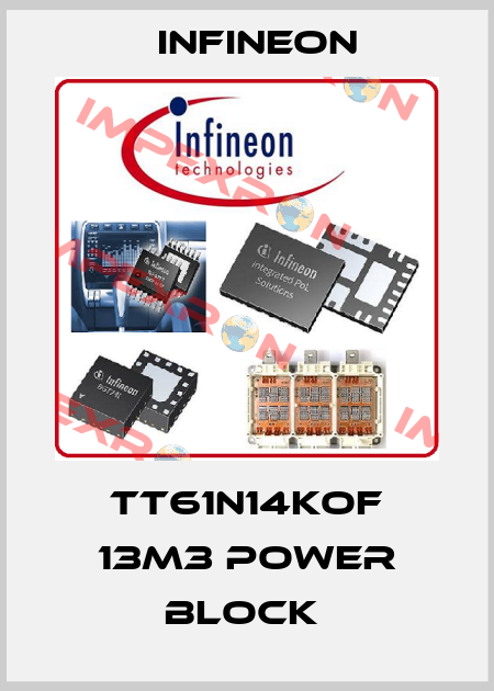 TT61N14KOF 13M3 POWER BLOCK  Infineon