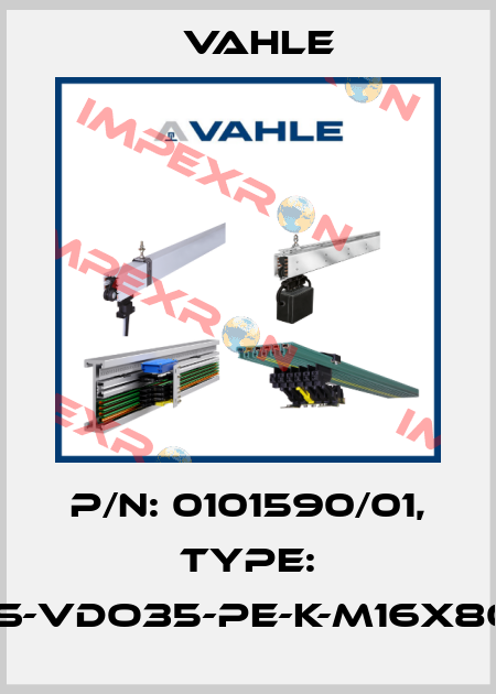 P/n: 0101590/01, Type: IS-VDO35-PE-K-M16X80 Vahle