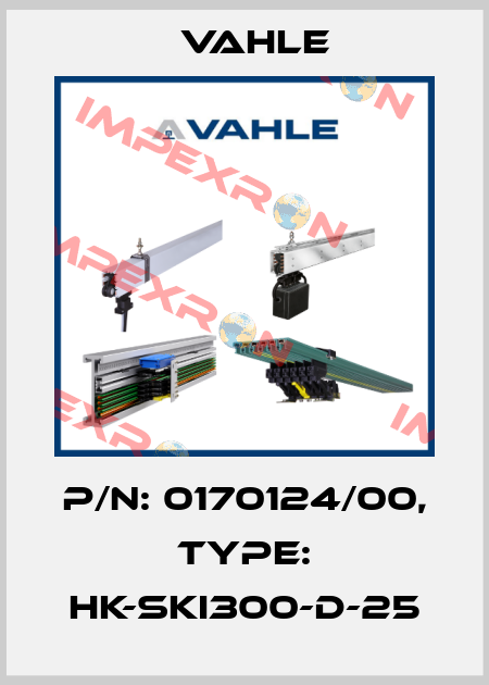 P/n: 0170124/00, Type: HK-SKI300-D-25 Vahle