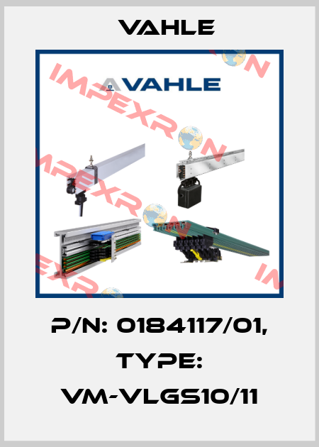 P/n: 0184117/01, Type: VM-VLGS10/11 Vahle