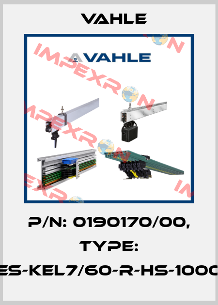P/n: 0190170/00, Type: ES-KEL7/60-R-HS-1000 Vahle