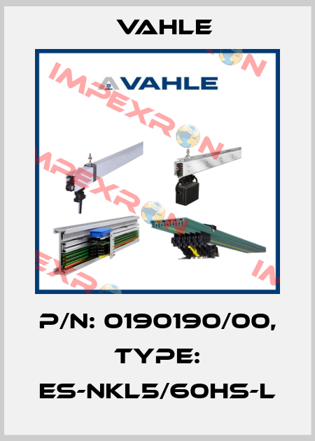 P/n: 0190190/00, Type: ES-NKL5/60HS-L Vahle
