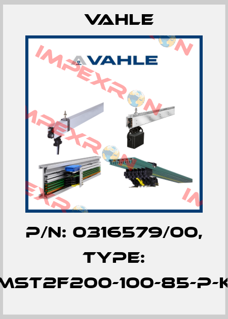 P/n: 0316579/00, Type: MST2F200-100-85-P-K Vahle