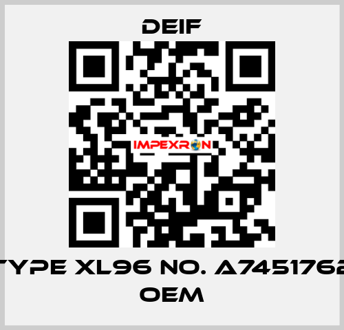 Type XL96 No. A7451762 OEM Deif