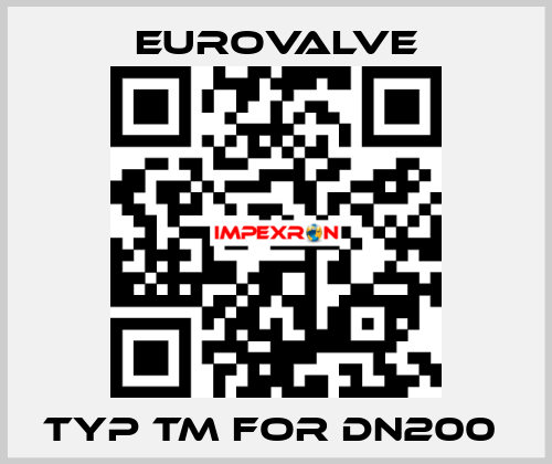 TYP TM FOR DN200  Eurovalve