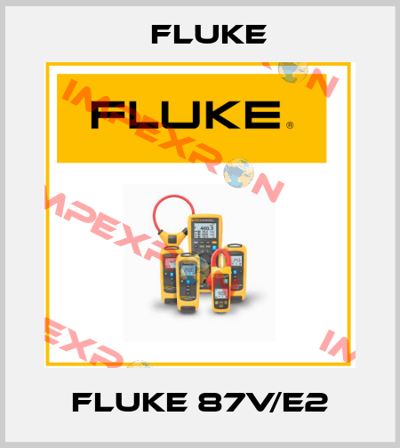 FLUKE 87V/E2 Fluke