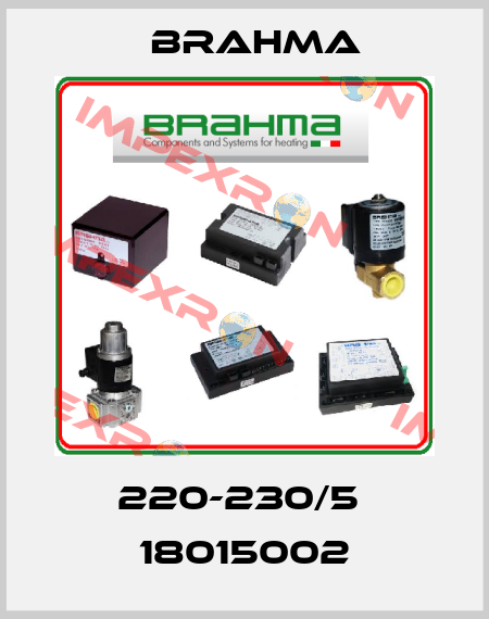 220-230/5  18015002 Brahma