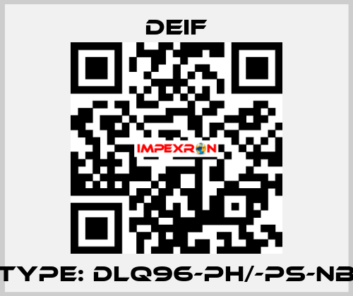 Type: DLQ96-ph/-ps-NB Deif