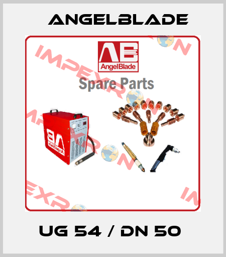 UG 54 / DN 50  AngelBlade