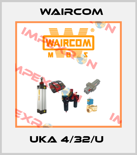 UKA 4/32/U  Waircom
