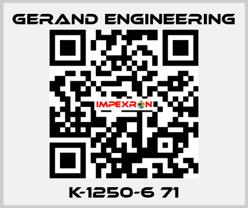 K-1250-6 71 Gerand Engineering