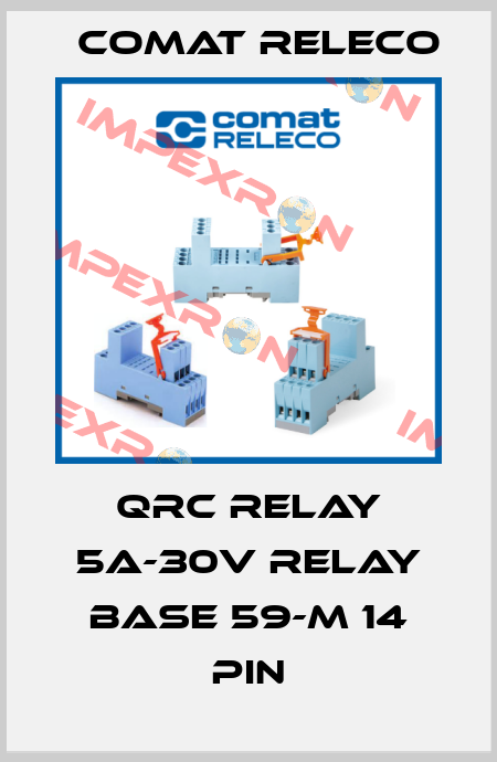 QRC RELAY 5A-30V RELAY BASE 59-M 14 PIN Comat Releco