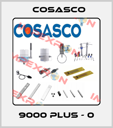 9000 Plus - 0 Cosasco