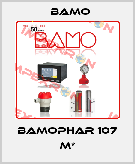 BAMOPHAR 107 M* Bamo