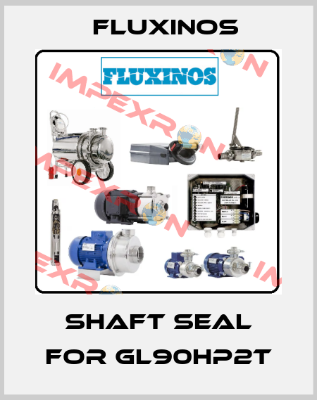 Shaft seal for GL90HP2T fluxinos