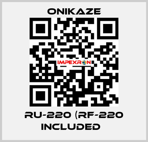 RU-220 (RF-220 included） Onikaze