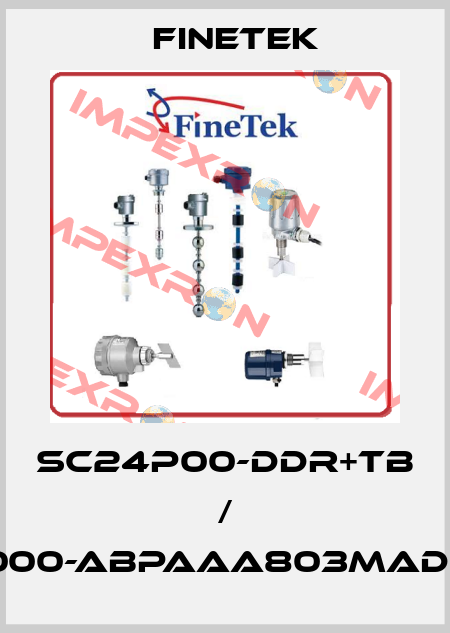 SC24P00-DDR+TB / SCX20000-ABPAAA803MAD0130T01 Finetek