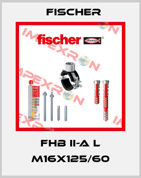 FHB II-A L M16x125/60 Fischer