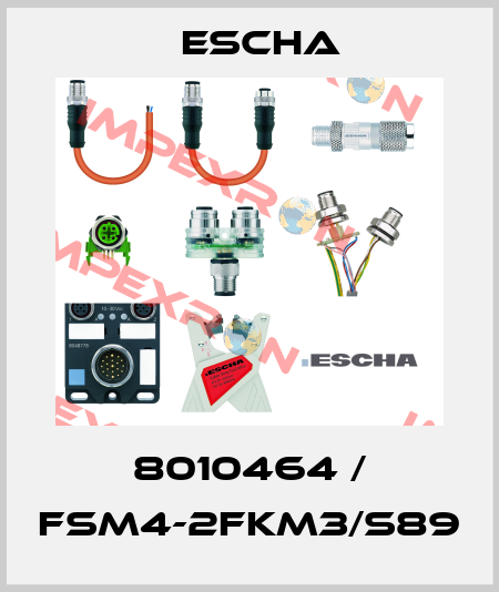 8010464 / FSM4-2FKM3/S89 Escha
