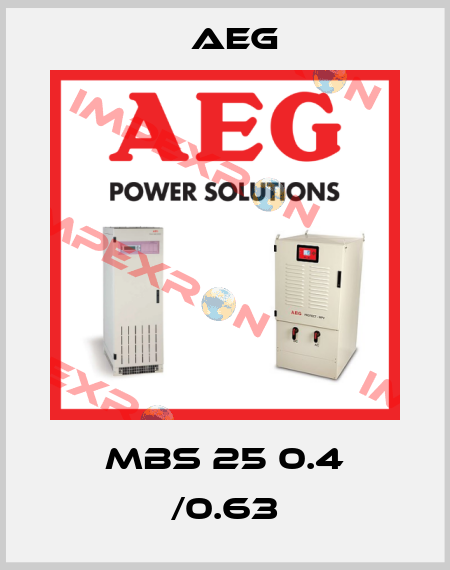 MBS 25 0.4 /0.63 AEG