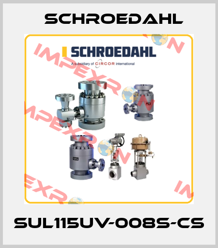 SUL115UV-008S-CS Schroedahl