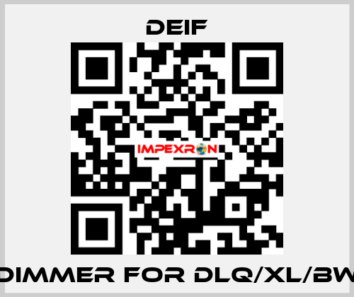 Dimmer for DLQ/XL/BW Deif