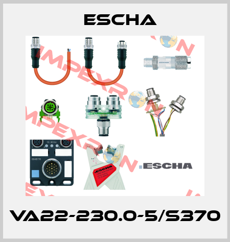 VA22-230.0-5/S370 Escha