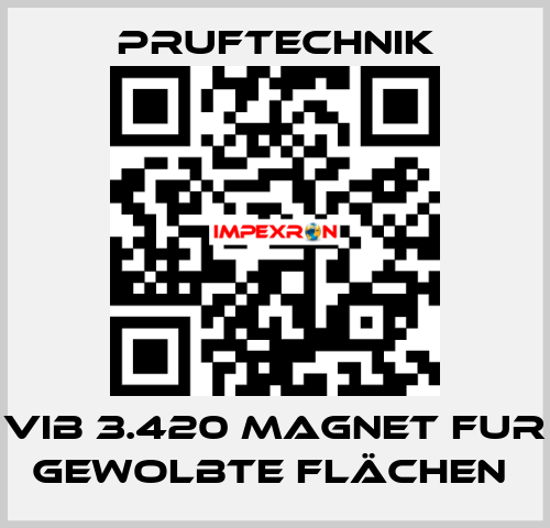 VIB 3.420 MAGNET FUR GEWOLBTE FLÄCHEN  Pruftechnik