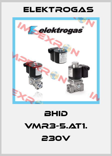 BHID VMR3-5.AT1. 230V Elektrogas