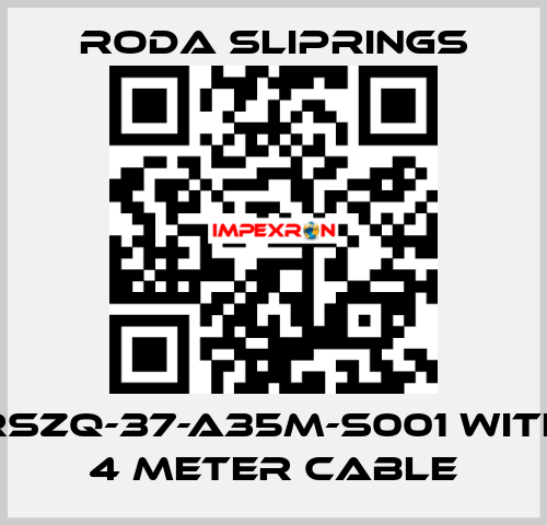 RSZQ-37-A35M-S001 with 4 meter cable Roda Sliprings