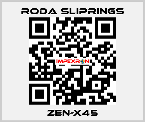 ZEN-X45 Roda Sliprings