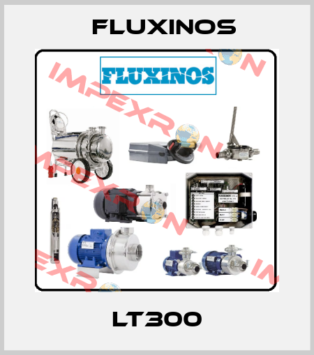 LT300 fluxinos