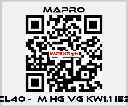 CL40 -  M HG VG kW1,1 IE3 Mapro
