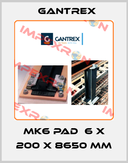 MK6 PAD  6 X 200 X 8650 MM Gantrex