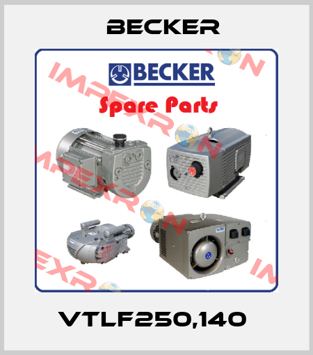 VTLF250,140  Becker