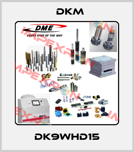 DK9WHD15 Dkm