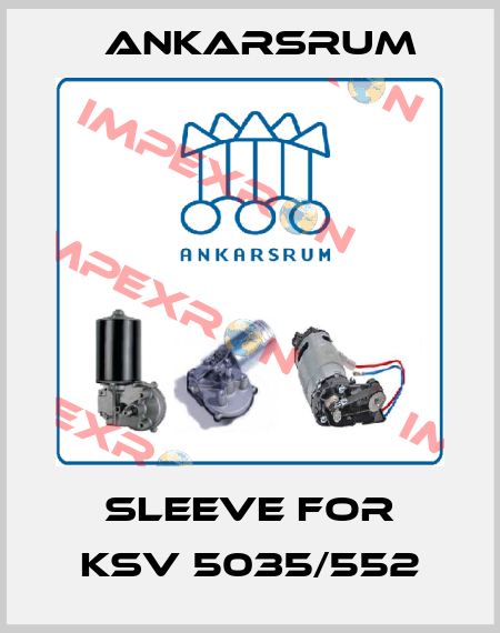 sleeve for KSV 5035/552 Ankarsrum