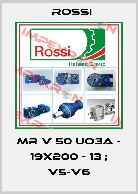 MR V 50 UO3A - 19x200 - 13 ; V5-V6 Rossi