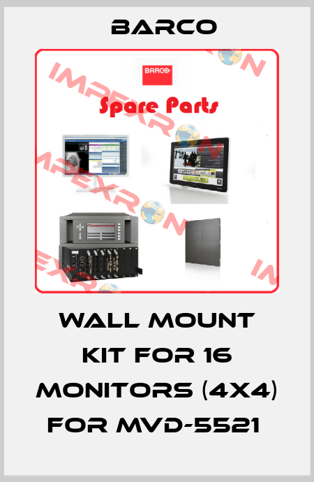 WALL MOUNT KIT FOR 16 MONITORS (4X4) FOR MVD-5521  Barco