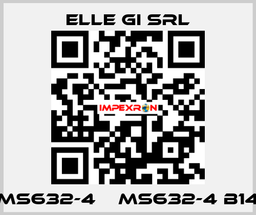 MS632-4    MS632-4 B14 ELLE GI SRL