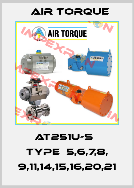 AT251U-S　 TYPE：5,6,7,8, 9,11,14,15,16,20,21 Air Torque