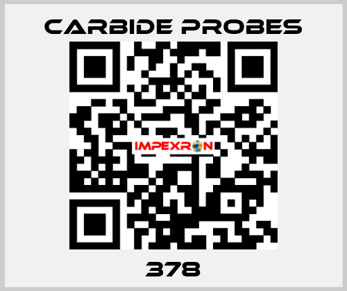 378 Carbide Probes