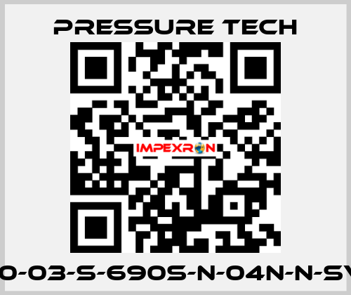 LF690-03-S-690S-N-04N-N-SV-074 Pressure Tech