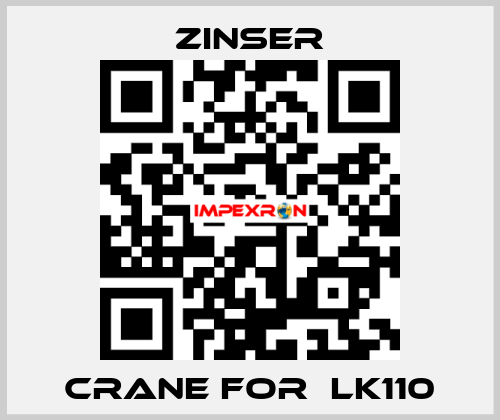 Crane for  LK110 Zinser