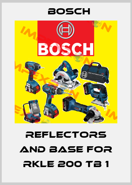 reflectors and base for RKLE 200 TB 1 Bosch